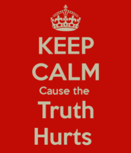 keep-calm-cause-the-truth-hurts